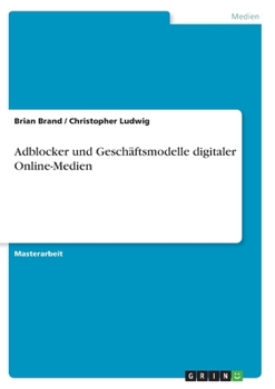 Paperback Adblocker und Geschäftsmodelle digitaler Online-Medien [German] Book