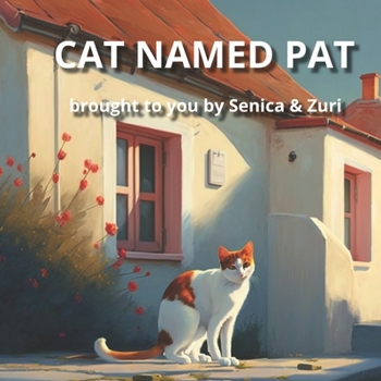 Paperback Cat Named Pat: The comfort of home gives Pat the freedom to roam Book