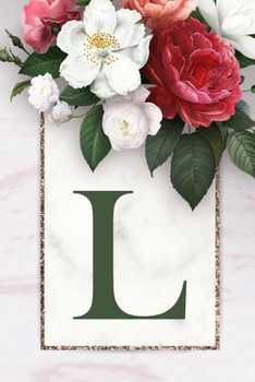 Monogram Letter L Journal: 200 Pages, Monogram Letter L with Pretty Green Color Blank Lined Diary (Floral Notebook)