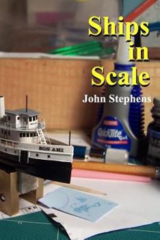 Paperback Ships in Scale: Model ships built by John Stephens Book