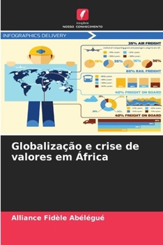 Globalização e crise de valores em África (Portuguese Edition)