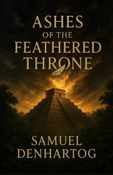 Ashes of the Feathered Throne (Chronicles of the Ages)