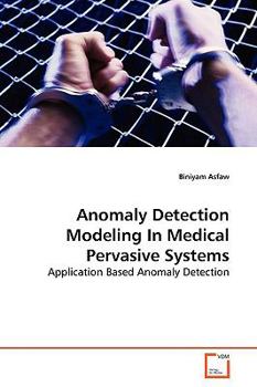 Paperback Anomaly Detection Modeling In Medical Pervasive Systems Book