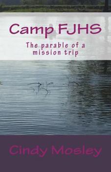 Paperback Camp FJHS: The parable of a mission trip Book