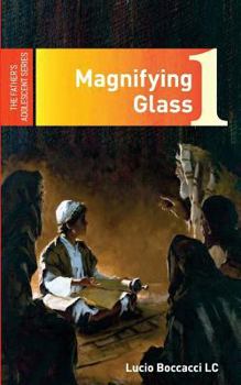 Paperback Magnifying Glass: The First of the Father's Adolescent Series Book