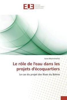 Paperback Le Rôle de Leau Dans Les Projets Décoquartiers [French] Book