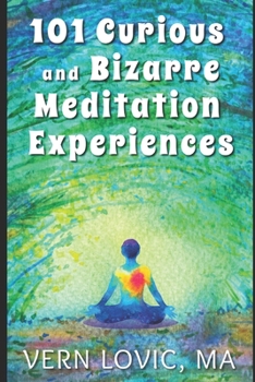 Paperback 101 Curious and Bizarre Meditation Experiences Book