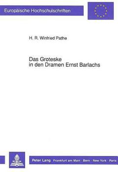 Das Groteske in Den Dramen Ernst Barlachs