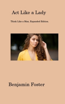 Hardcover Act Like a Lady: Think Like a Man, Expanded Edition Book