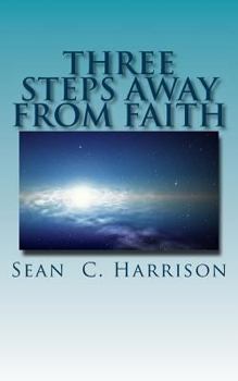 Paperback Three Steps Away From Faith Book