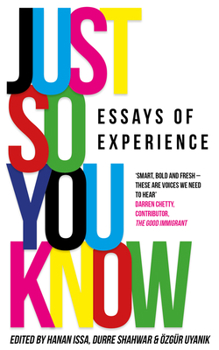 Paperback Just So You Know: Essays of Experience Book