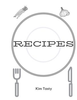 Recipes : Recipes-Trim-size-book-to-write-in-8. 5-x-11-no-bleed-126-pages-cover-size-17. 54-x-11. 25-inch