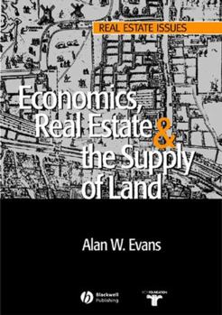 Paperback Economics, Real Estate and the Supply of Land Book