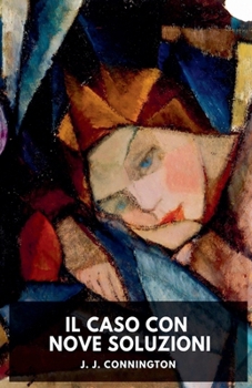 Il caso con nove soluzioni (Italian Edition)