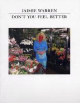 Paperback Jaimie Warren: Don't You Feel Better Book