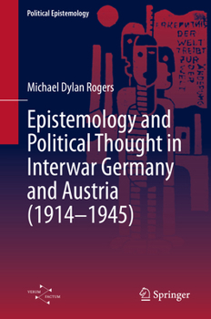Hardcover The Pluralism of Order: Physics, Epistemology and Political Thought in Germany and Austria, 1914-1945 Book