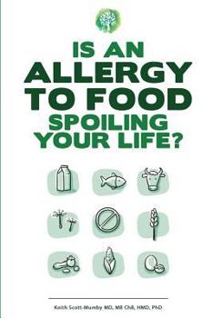 Paperback Is An Allergy To Food Spoiling Your Life? Book