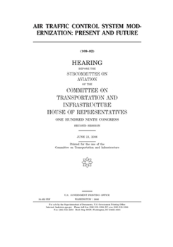 Paperback Air traffic control system modernization: present and future Book
