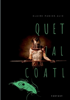 Paperback Quetzalco?tl: Le mythe du Serpent ? Plumes [French] Book