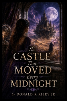Paperback The Castle That Moved Every Midnight Book