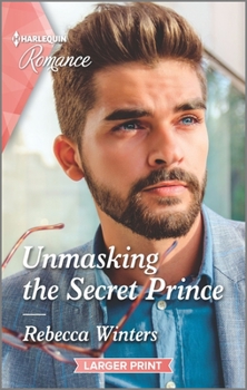 Unmasking the Secret Prince - Book #2 of the Secrets of a Billionaire