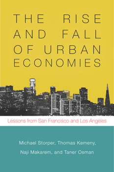 Paperback The Rise and Fall of Urban Economies: Lessons from San Francisco and Los Angeles Book