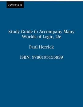 Paperback Study Guide to Accompany Many Worlds of Logic, 2nd. edition Book