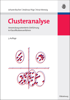 Paperback Clusteranalyse: Anwendungsorientierte Einführung in Klassifikationsverfahren [German] [Large Print] Book