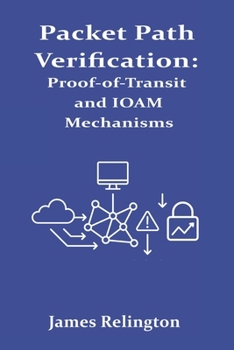 Packet Path Verification: Proof-of-Transit and IOAM Mechanisms