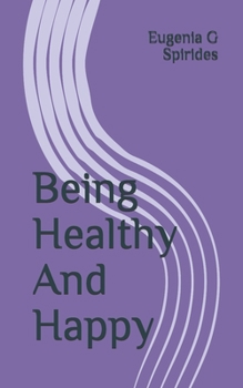 Paperback Being Healthy And Happy Book