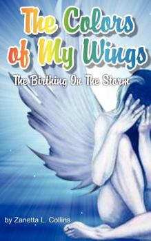 Paperback The Colors of My Wings Book