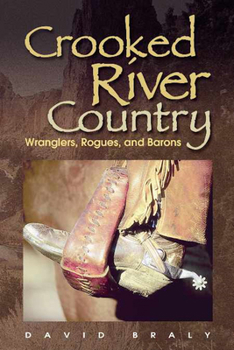 Paperback Crooked River Country: Wranglers, Rogues, and Barons Book