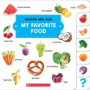 My Favorite Food - Book  of the Scholastic: Words Are Fun