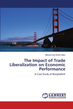 Paperback The Impact of Trade Liberalization on Economic Performance Book