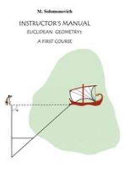 Paperback Instructor's Manual to Euclidean Geometry: A First Course Book