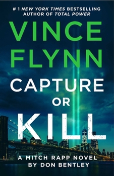 Paperback Capture or Kill: A Mitch Rapp Novel by Don Bentley Book