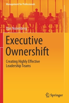 Paperback Executive Ownershift: Creating Highly Effective Leadership Teams Book