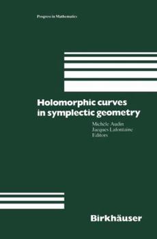 Paperback Holomorphic Curves in Symplectic Geometry Book