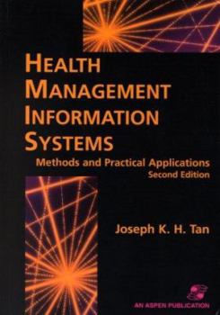 Hardcover Health Management Information Systems: Methods and Practical Applications Book