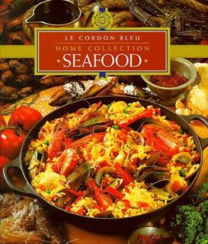 Paperback "Le Cordon Bleu" Home Collection: Seafood ("Le Cordon Bleu" Home Collection) Book