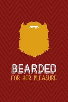 Paperback Bearded For Her Pleasure: All Purpose 6x9 Blank Lined Notebook Journal Way Better Than A Card Trendy Unique Gift Red Zigzag Beards Book