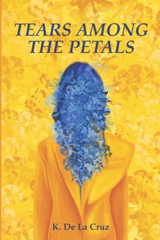 Paperback Tears Among the Petals Book
