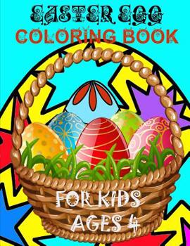 Paperback Easter Egg Coloring Book For Kids Ages 4: Easter Egg Coloring Book for Kids Ages 1-4 Toddlers & Preschool Book