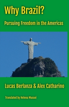 Paperback Why Brazil?: Pursuing Freedom in the Americas Book