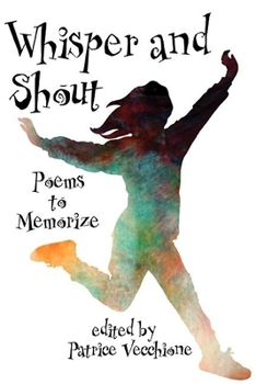 Hardcover Whisper and Shout: Poems to Memorize Book