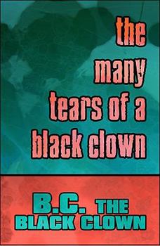 Paperback The Many Tears of a Black Clown Book