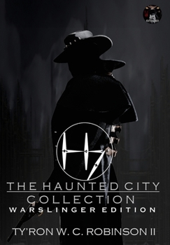 Hardcover The Haunted City Collection: Warslinger Edition Book