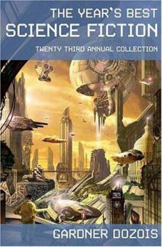Hardcover The Year's Best Science Fiction: Twenty-Third Annual Collection Book