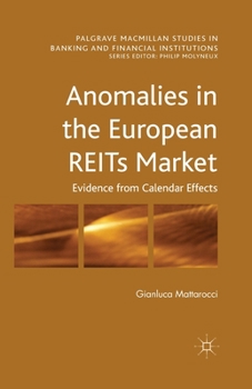 Paperback Anomalies in the European Reits Market: Evidence from Calendar Effects Book