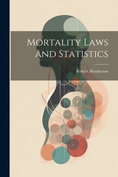 Paperback Mortality Laws and Statistics Book